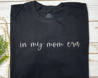 In my mom era shirt, Embroidered Mom Era Shirt, Comfort Colors Tee, mama tshirt, era, mom t-shirt, mom era