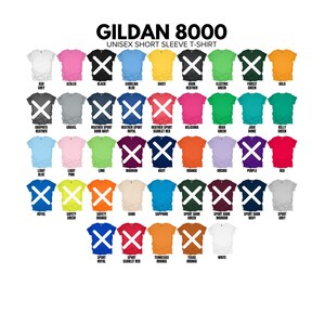May include: A selection of Gildan 8000 unisex short sleeve t-shirts in a range of colours, such as Ash Grey, Azalea, Black, Carolina Blue, and Daisy. Each shirt has a white 'X' over it, indicating availability.