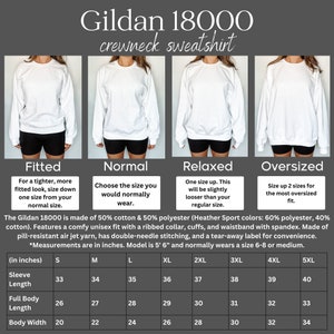 May include: White Gildan 18000 crewneck sweatshirt, shown in fitted, normal, relaxed, and oversized styles. The image includes a size chart with measurements in inches for sleeve length, full body length, and body width, ranging from S to 5XL.