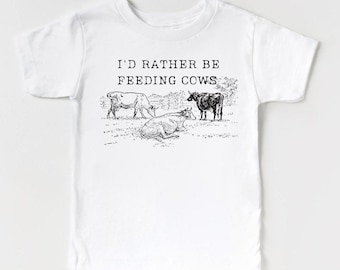 Cow Shirt, I'd Rather be Feeding Cows Shirt, Toddler Cow Tee, Toddler Farm T-Shirt, Unisex farm Shirt, Cow Clothing, Gift for Toddler