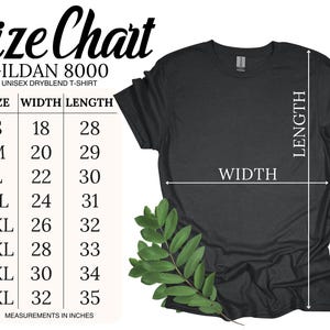 May include: A black Gildan 8000 unisex dryblend t-shirt with a size chart. The chart lists sizes S to 5XL, with corresponding width and length measurements in inches. A sprig of green leaves is on the bottom left.