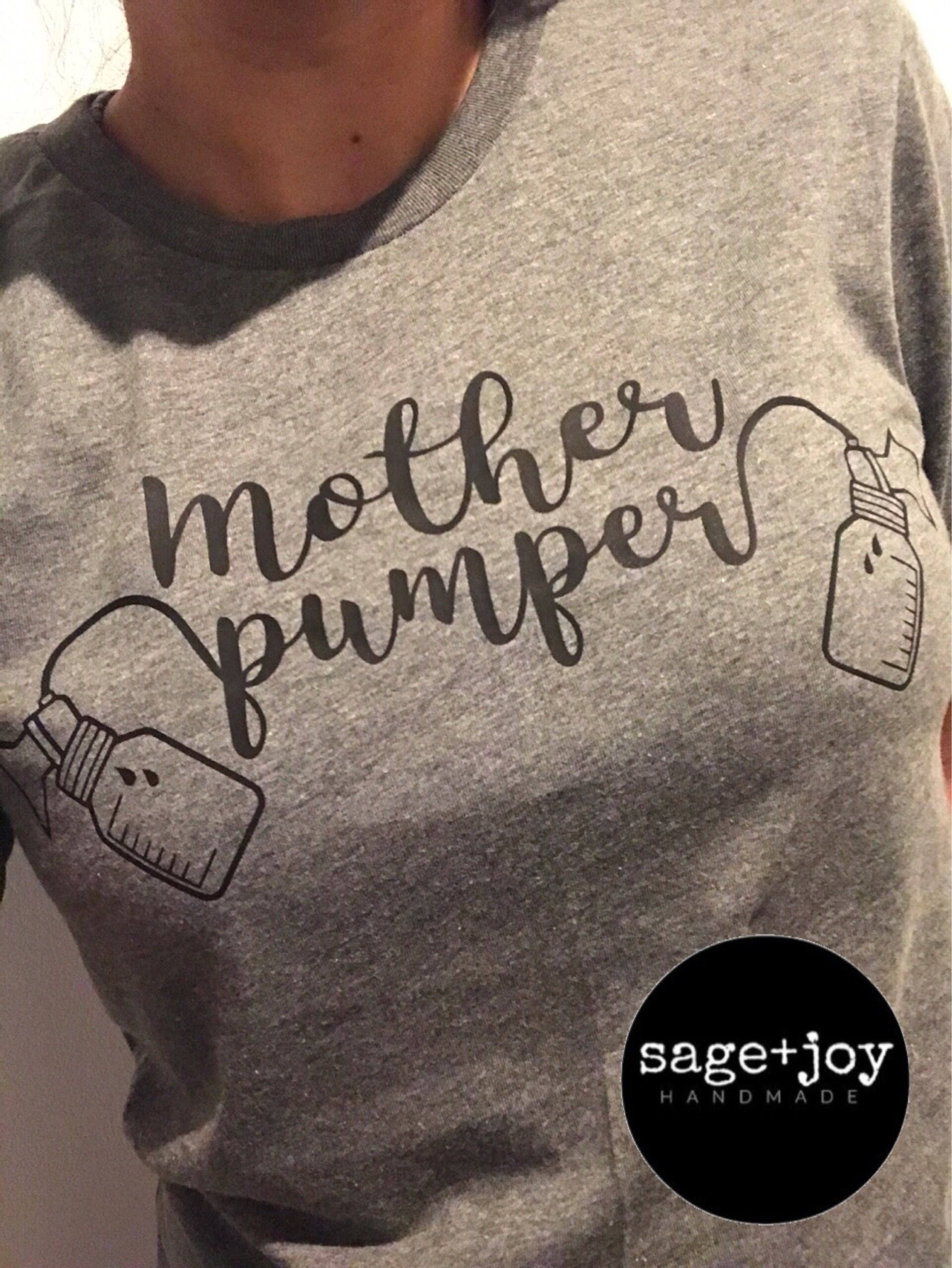 Mother Pumper Shirt EP Mom Pumping Mom Exclusive Pumping Etsy