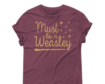 Must be a Weasley - Harry Potter, triblend unisex t-shirt, top, women, fashion tee, tumblr clothing, slogan, funny, pop culture, hipster
