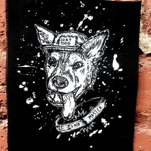Trash folk dog patch - Punk lost dog No masters - original design screenprinted on black cotton canvas