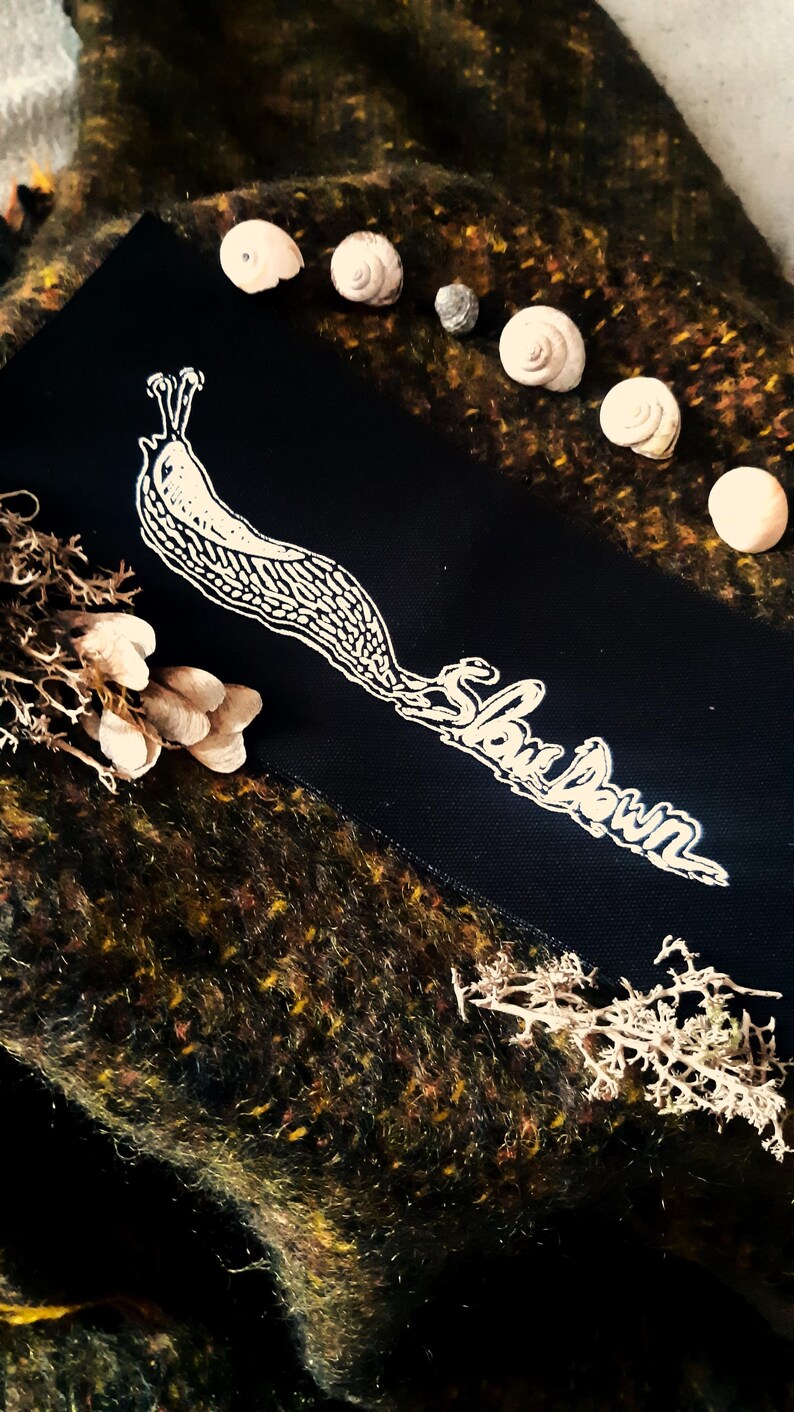 Slug Patch - Slow Down - Original Design Screenprinting on Black Fabric ...
