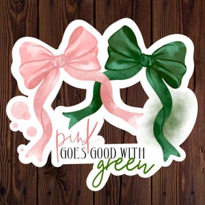 Pink Looks Good With Green Bow Sticker | Wicked Sticker | Waterproof Sticker | Water Bottle Sticker | Glinda and Elphaba | Wicked Gift