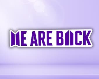 We Are Back - BTS Sticker | Vinyl Sticker | Waterproof | KPOP | BTS