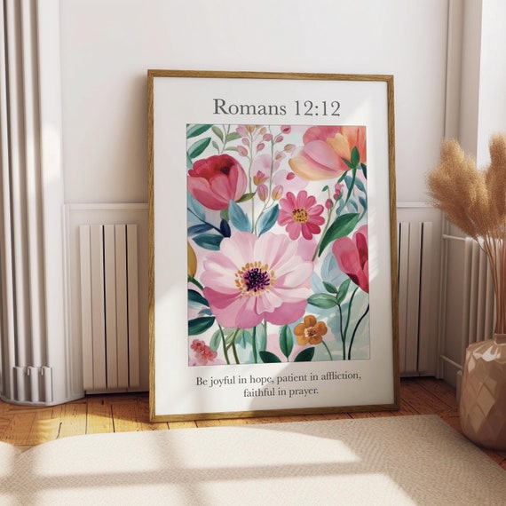 Romans 12:12 Floral Scripture Art Print, Christian Home Decor (Digital Download)