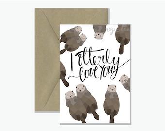 I Otterly Love You Greeting Card | Valentine's Day Gift Card