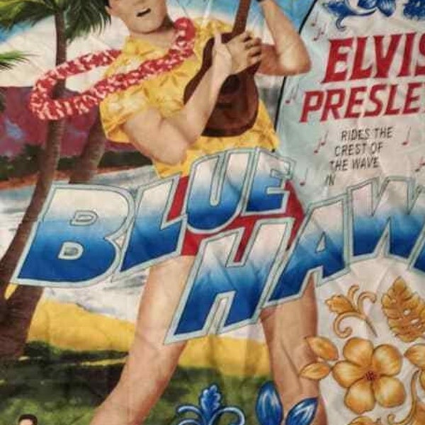Elvis Presley rides the Crest Waves  Blue Hawaii panel  Fabric 100 % cotton new Large Wall Hanging-Perfect Lap Quilt 36" X 44" Special Price