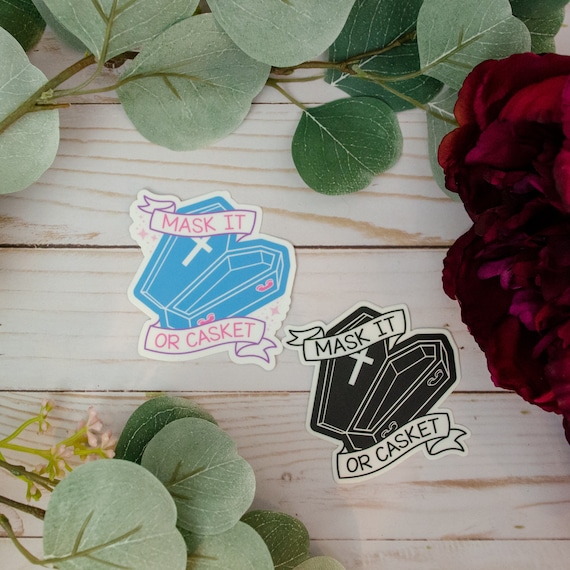 Mask it or Casket Sticker