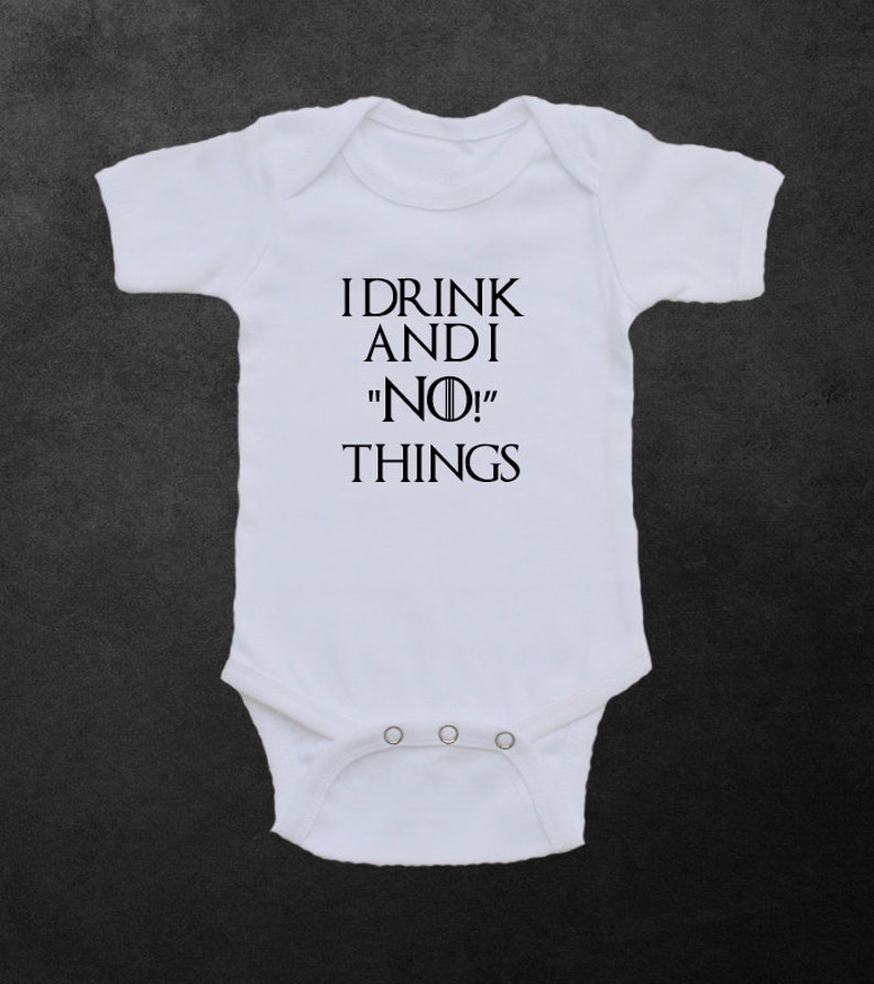 Game Of Thrones Onesie Bodysuit Shirt Baby Shower Gift Drink And Know Things