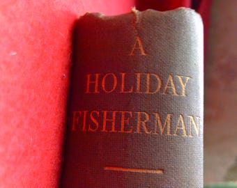 A Holiday Fisherman Maurice Headlam First edition 1934