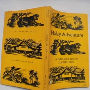 Malay Adventure JS Phillips 1955 Puffin book