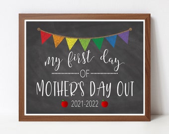 First Day of Mothers Day Out, INSTANT DOWNLOAD, First Day of School, Printable, Back to School, Teacher Sign, Classroom, First Day JPEG