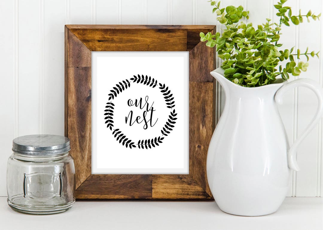 Our Nest Wall Art Our Nest Printable Farmhouse Print Etsy