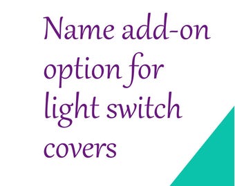 Name add on Personalization option for light switch covers