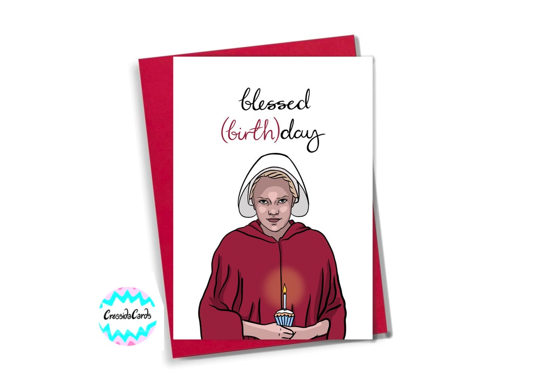 June From Handmaid's Tale Blessed Day Birthday Card Etsy