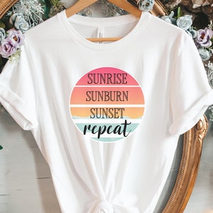 Retro Summer Shirt funny beach shirt Sunrise Sunburn Sunset Repeat Shirt Beach Shirt Summer Shirt Vacation Shirt cruise shirt