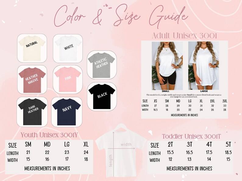 May include: Color and size guide for unisex t-shirts in various colors, including natural, white, heather mauve, pink, athletic heather, black, and navy. The guide includes size charts for adult, youth, and toddler sizes, with measurements in inches.
