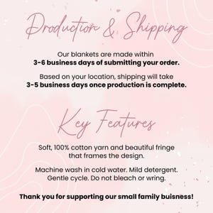 May include: Text on a pink background reads "Production & Shipping" and "Key Features". It details blanket production time as 3-6 business days and shipping as 3-5 business days. The key features include soft, 100% cotton yarn and fringe.
