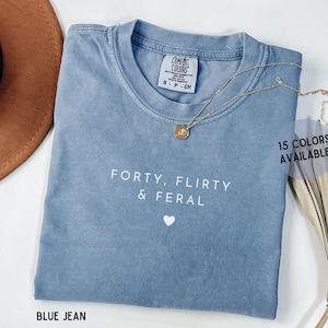 40th Birthday Shirt feral Comfort Colors 40th Birthday Gift Birthday Party Group Shirts fourty flirty thriving raccoon Feral birthday shirt