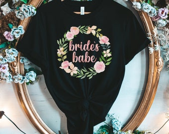 Bachelorette Party Shirts Babe Shirt Bridal Party Shirts Bridal Party Gifts Matching Bridal Party Bachelorette Party Matching