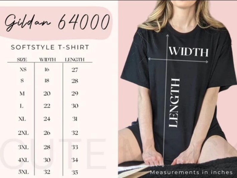 May include: A size chart for Gildan 64000 Softstyle T-shirts, showing measurements in inches for width and length, for sizes XS to 5XL.