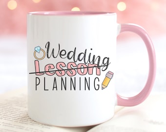 Engaged teacher Bride Mug Wedding Planning Coffee Bridal Shower Teacher Miss to Mrs Teacher Bride Teacher Wedding Teacher Engagement Gift