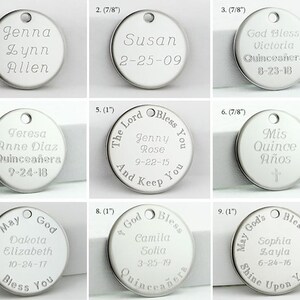 May include: Ten silver round metal tags with personalized text for a quincea&ntilde;era celebration. The tags are 7/8 inch and 1 inch in diameter.