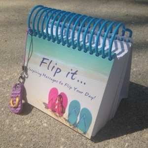 NEED INSPIRATION? Get inspired daily with “Flip it..Inspiring Messages to Flip Your Day!” Perpetual Calendar. Great gift for back to school!