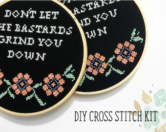Cross Stitch Kit Don't let the bastards grind you down Modern Cross Stitch Kit Funny home decor modern embroidery kit DIY cross stitch kit