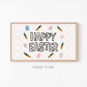 Può includere: Una stampa incorniciata con le parole "HAPPY EASTER" in nero, circondata da illustrazioni di carote, uova e un coniglietto. Lo sfondo ha un motivo a scacchi. Il testo "FRAME TV ART" è in basso.