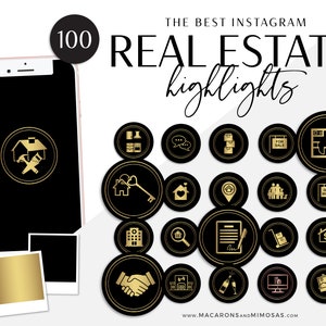 May include: A set of 100 black and gold Instagram story highlight icons featuring real estate related images. The icons are arranged in a grid pattern on a white background. The text "The Best Instagram Real Estate Highlights" is at the top of the image. The text "Macarons and Mimosas" is at the bottom of the image.