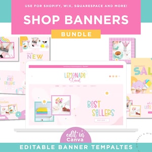 May include: A collection of colorful and playful editable banner templates for online shops. The templates feature a variety of designs, including a lemonade stand, best sellers, new arrivals, and a sale banner. The text "Edit in Canva" is also included.
