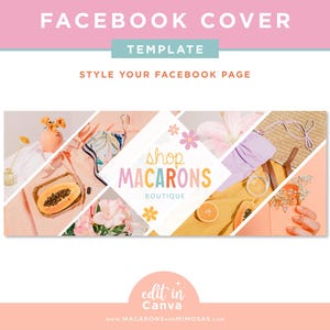 May include: A Facebook cover template with a colourful geometric design featuring a papaya, flowers, and the text "shop MACARONS BOUTIQUE". The template is designed to be edited in Canva.