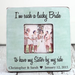 Sister Bridesmaid Maid of Honor Wedding Gift Personalized Picture Frame Rustic Country Beach Wedding