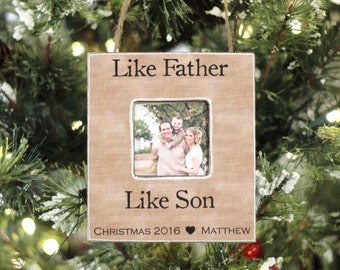 Dad Father Ornament from Son Personalized Photo Christmas Ornament Father Son  Like Father Like Son Quote