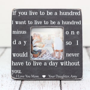 Mom Mother Gift Picture Frame Personalized Gift for Mom Quote If You Live to be a Hundred Winnie The Pooh