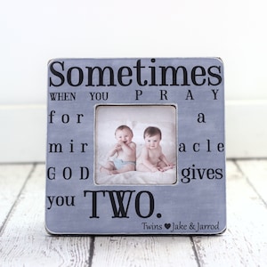 Mother&#39;s Day Gift TWINS Picture Frame Gift for Mom of Twins God Gives You Two Quote Picture Frame for Twins
