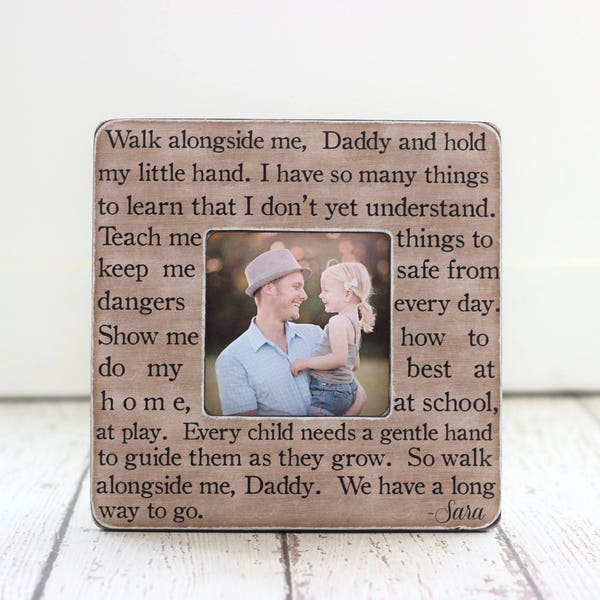 Father's Day Dad Gift New Dad First Time Dad Personalized Picture Frame Quote Walk Alongside Me Daddy from Son Daughter