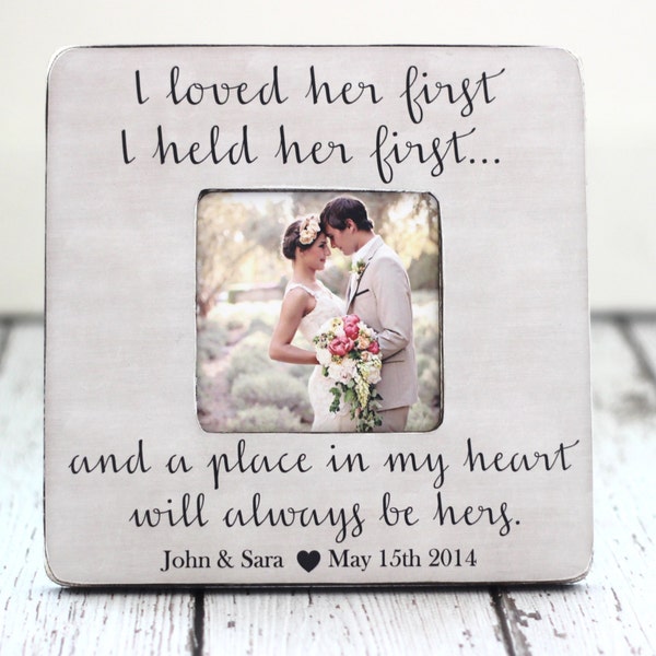 Papa Hochzeit danke Geschenk Bilderrahmen hielt ich ihre erste, ich sie zuerst personalisierte liebte, Geschenk für Vater bei Hochzeit