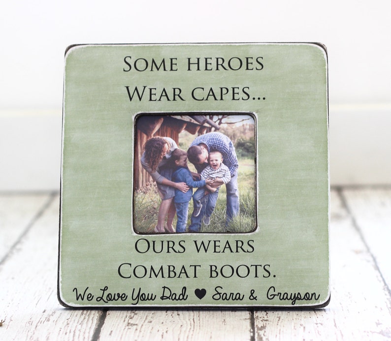 Military Army Dad Father Frame GIFT Soldier Personalized Picture Frame Some Heroes Wear Capes Ours Wears Combat Boots image 1