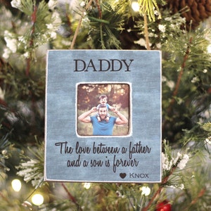 Dad Father Ornament from Son Personalized Photo Christmas Ornament Father Son Quote