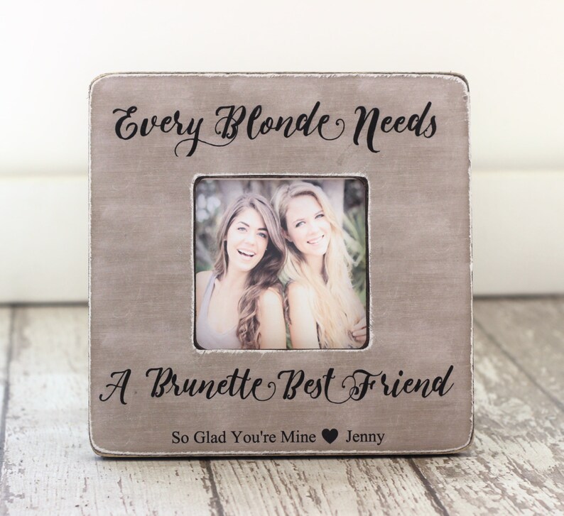 Every Blonde Needs A Brunette Quotes Every Blonde Needs a Brunette Best Friend Personalized Picture | Etsy