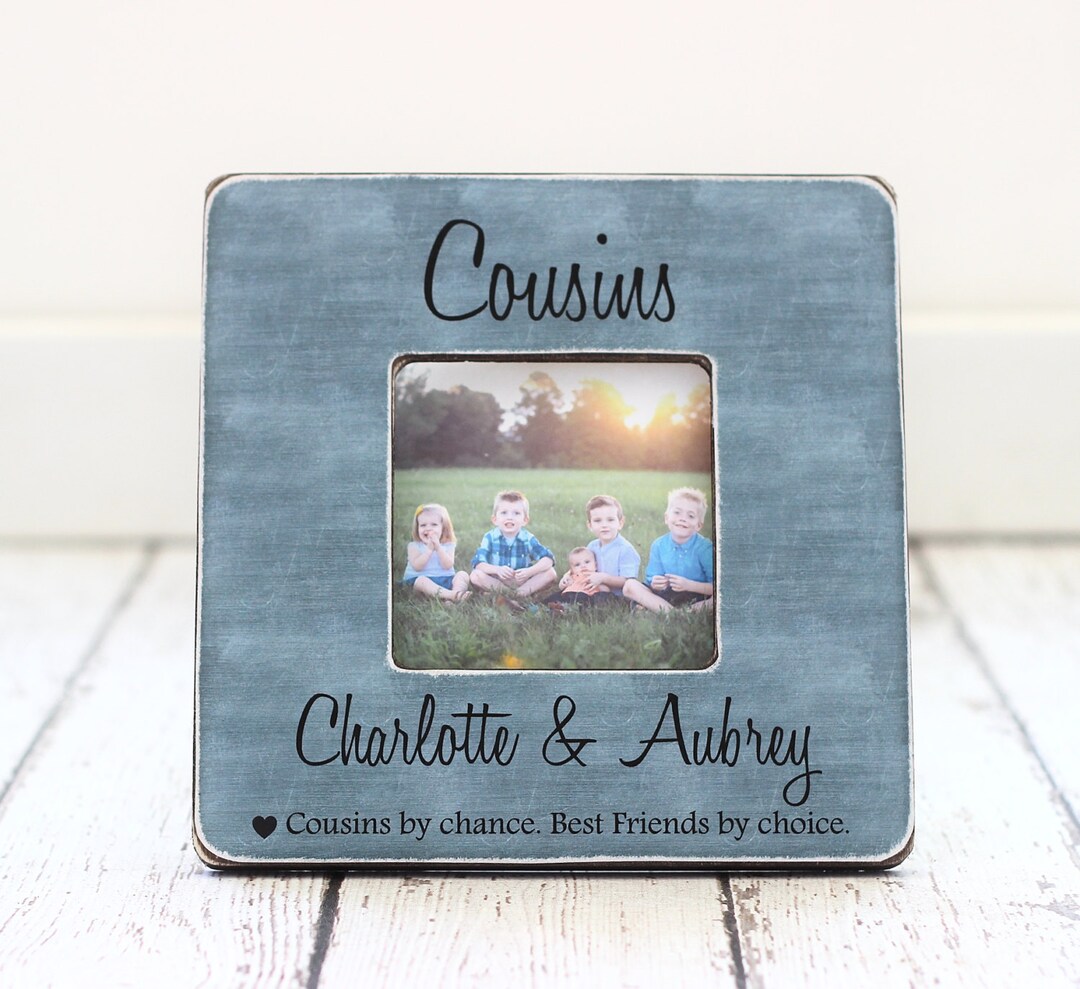 Cousin Gift Picture Frame Cousins Best Friends Family Personalized Gift