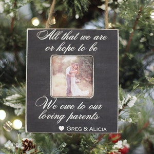 Gift for Brides Parents, Grooms Parents, Gift for Mother Father of Bride,  Gift for Mother Father of Groom, Christmas Ornament GIFT