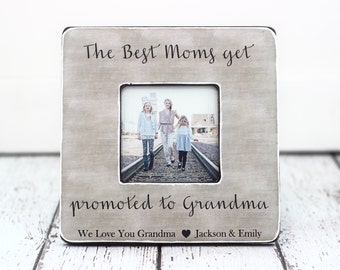 Grandma Grandmother Personalized Picture Frame GIFT The Best Moms Get Promoted to Grandma