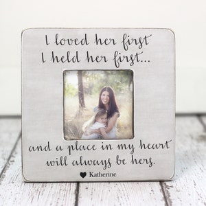 Mom Gift Picture Frame Lyrics I Loved Her First Personalized Gift from Daughter Mother Daughter Frame
