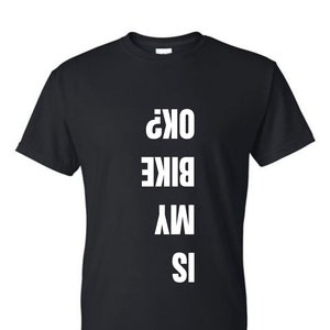 T-Shirt Is My Bike Okay?